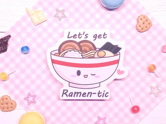 Ramen "Lets get RAMENTIC" Foodie Pun Sticker