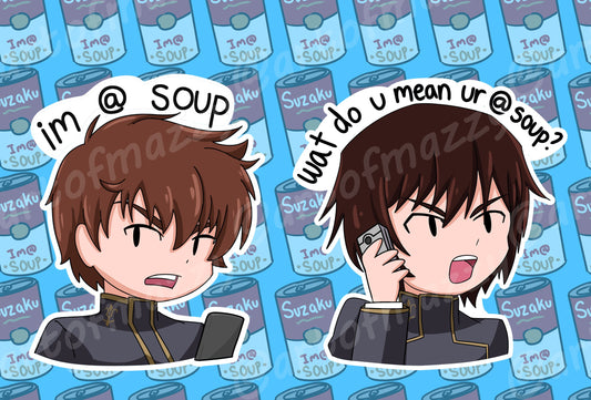 I'm at Soup meme Laminated Sticker